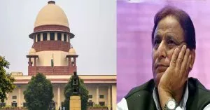 Azam Khan को बड़ा झटका, सरकारी जमीन मामले में सुप्रीम कोर्ट ने रद्द की याचिका