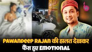 Indian Idol 12 के Winner Pawandeep Rajan की हालत में सुधार, हॉस्पिटल के बेड पर गुनगुनाया गाना