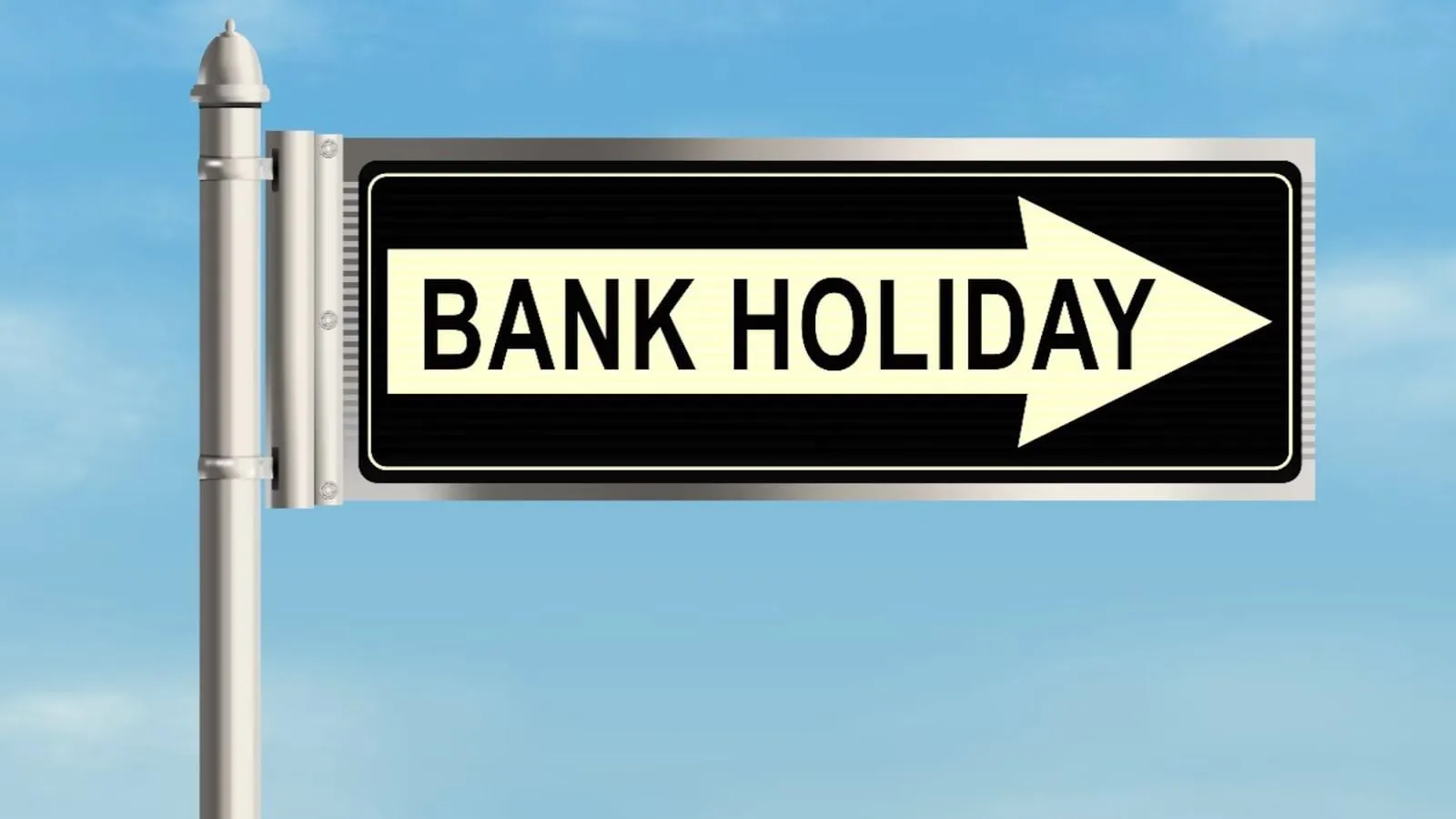 Bank Holiday Today