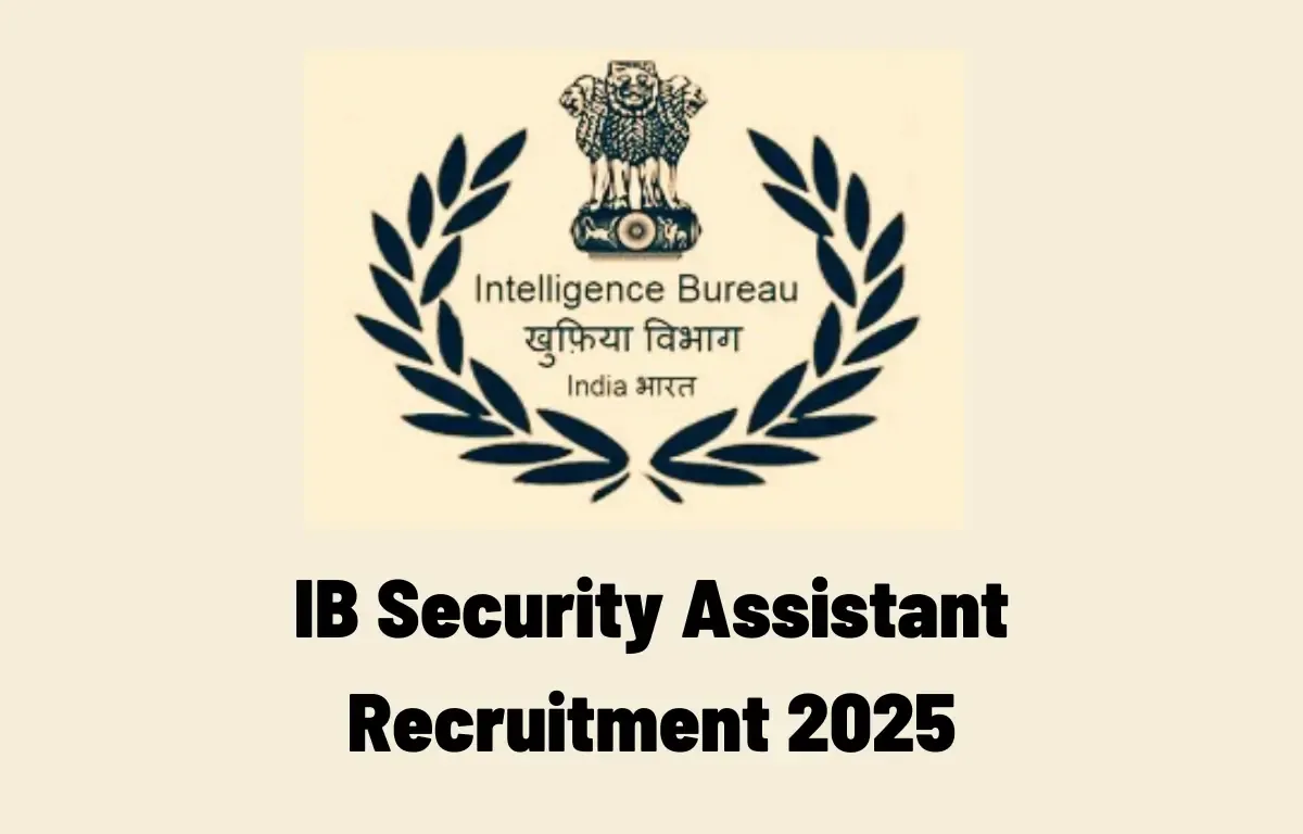 IB Security Assistant Recruitment 2025