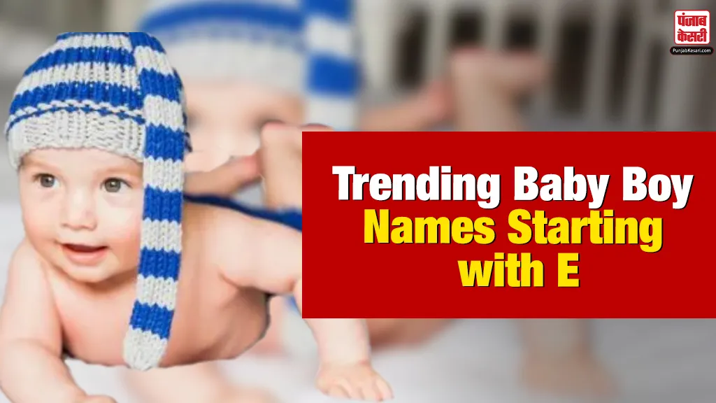 Hindu Baby Boy Names Starting with E