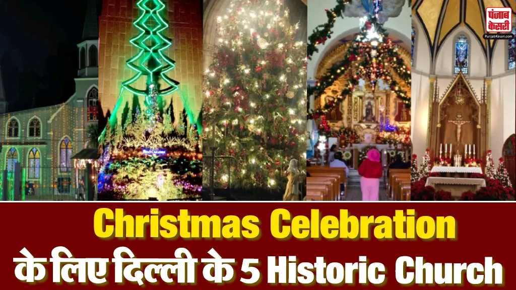 Best Churches for Christmas in Delhi