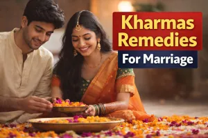 Kharmas Remedies For Marriage