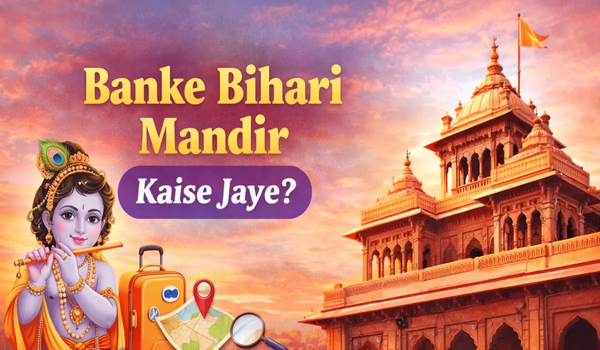 Banke Bihari Mandir Darshan Guide