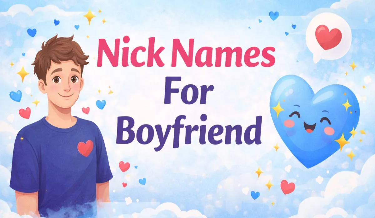 Nick Names For Boyfriend