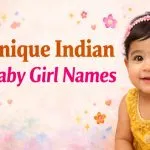 Unique Indian Baby Girl Names