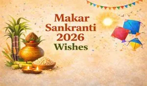 Makar Sankranti 2026 Wishes