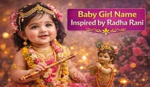 Baby Girl Name Inspired by Radha Rani