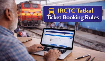Tatkal Ticket Booking New Rules