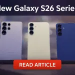 Samsung New Galaxy S26 Series