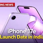 iphone 17e Launch Date in India ( source : social media)