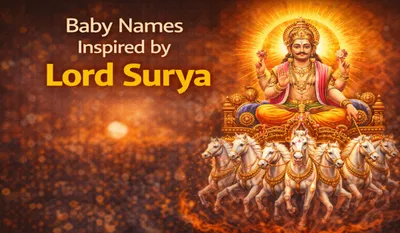 Baby Names Inspired by Lord Surya