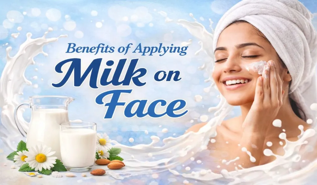 Benefits of Applying Milk on Face