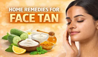 Home Remedies for Face Tan