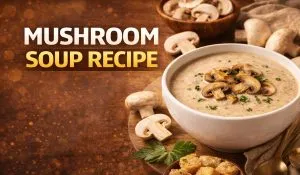 Mushroom Soup Recipe in Hindi