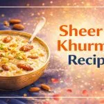 Sheer Khurma Recipe for Eid