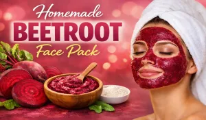 Homemade Beetroot Face Pack