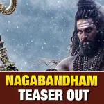 Nagabandham Teaser Out