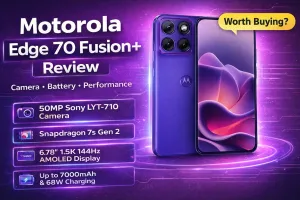 Motorola Edge 70 Fusion+ Review in Hindi