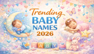 Trending Baby Names 2026