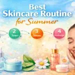 Skincare Routine for Summer