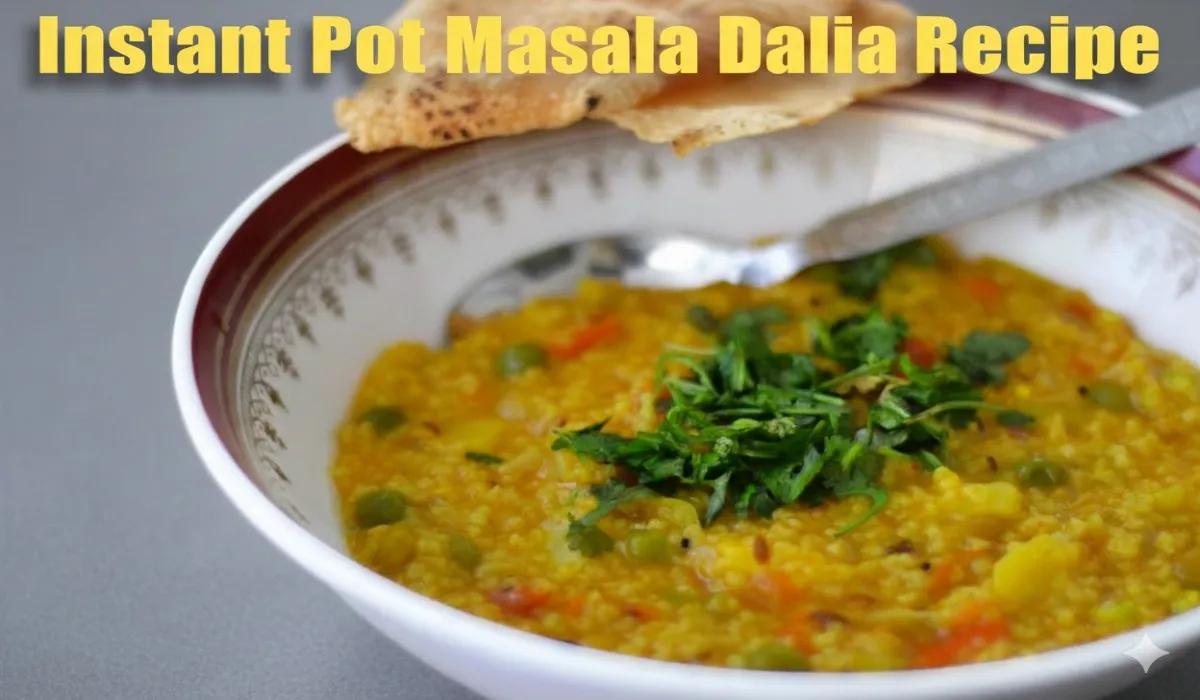 Instant Pot Masala Dalia Recipe