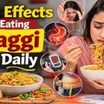 Side Effects of Eating Maggi Daily