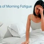 Causes of Morning Fatigue