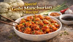 Special Gobi Manchurian Recipe