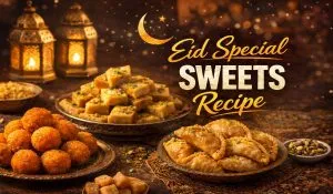 Eid Special Sweets Recipe