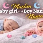 Muslim Baby girl and Boy Names