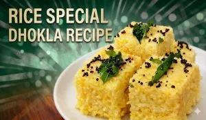 Rice Special Dhokla Recipe