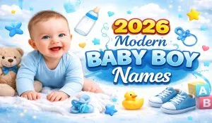 2026 Modern Baby Boy Names
