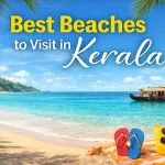 Best Beaches to Visit in Kerala