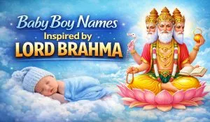 Baby Boy Names Inspired by Lord Brahma