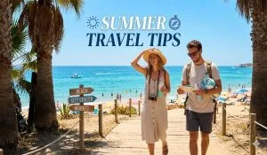 Summer Travel Tips