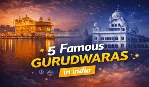 Famous Gurudwaras in India