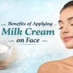 Benefits of Applying Milk Cream on Face