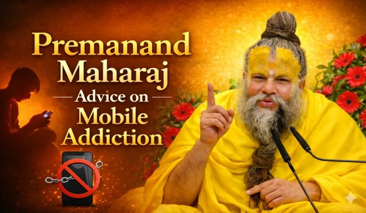 Premanand Maharaj Advice on Mobile Addiction