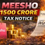 Meesho 1500 Crore Tax Notice