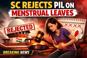 SC Rejects PIL on Menstrual Leaves