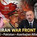 Iran War Saudi Pakistan Azerbaijan Front(image AI ganrated )