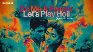Top 10 Bollywood Holi Songs