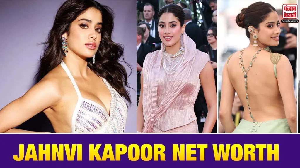 Janhvi Kapoor Net Worth