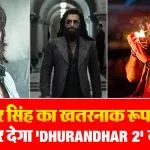 Dhurandhar 2 Trailer Released