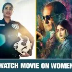 Must Watch OTT Movies On Womens Day