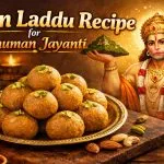 Besan Laddu Recipe for Hanuman Jayanti