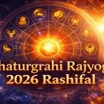 Chaturgrahi Rajyog 2026 Rashifal