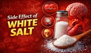 Side Effect of White Salt