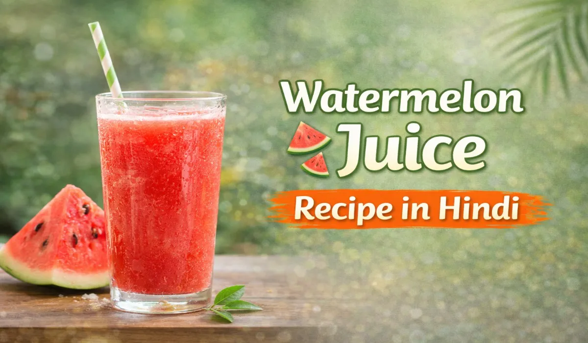 Watermelon Juice Recipe in Hindi